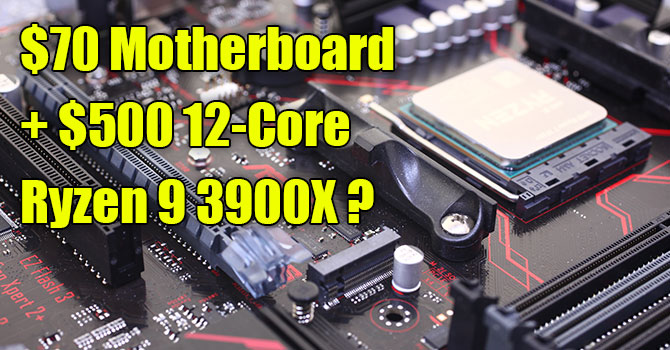 AMD Ryzen 9 3900X Tested on Cheap B350 Motherboard | Page 2