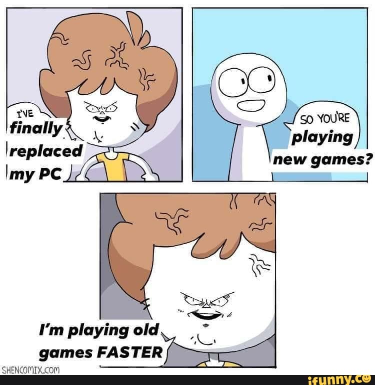 oldgamesfaster.jpg