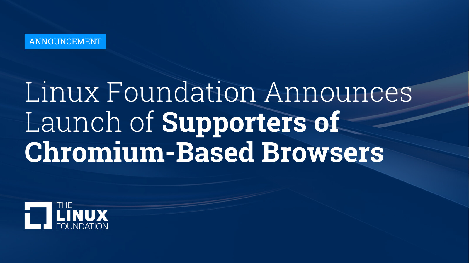 (PR) Linux Foundation Announces the Launch of Supporters of Chromium-Based Browsers